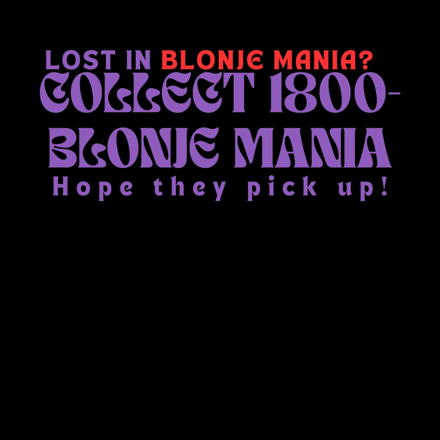 COLLECT 1800-BLONJE MANIA